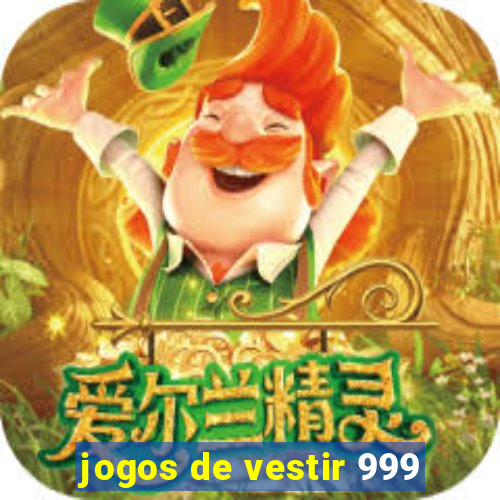 jogos de vestir 999